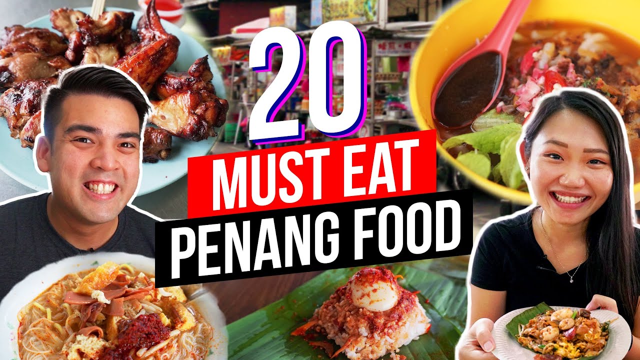 20 Best Food in Penang | Penang Street Food | What to Eat in Penang ...