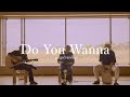 Do You Wanna / go!go!vanillas (Covered by Thlimiel.)