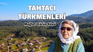 A society that 'respects nature'; TAHTACI TURKMEN (Muğla Ula Çörüş Village) by Deniz Sarı 146,116 views 2 months ago 29 minutes