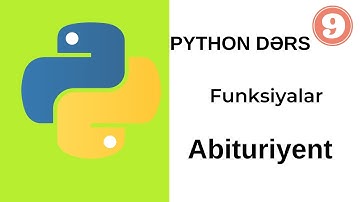 Python dərsləri(Abituriyent)  #9 - Python -da Funksiya nədir? , özümüz necə funksiya yarada bilərik