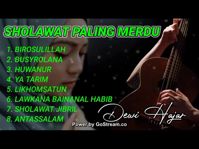 SHOLAWAT MERDU PENYEJUK HATI DAN FIKIRAN // DEWI HAJAR AKUSTIK class=