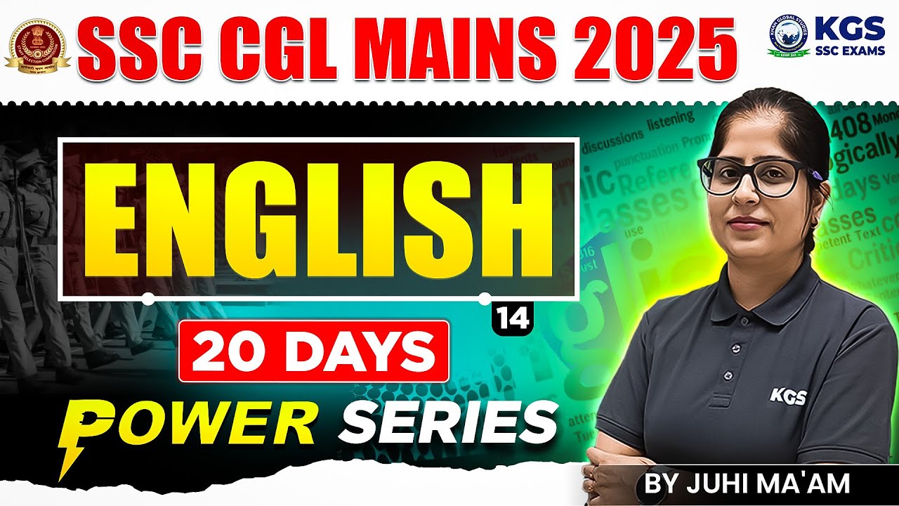 SSC CGL Mains 2025 English | SSC CGL Mains English | Class 14 | Juhi Mam English | KGS SSC Exams