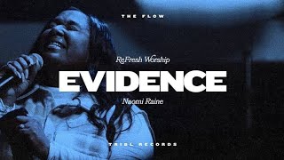 Evidence (Feat. Naomi Raine) | TRIBL | ReFRESH Worship | (Tradução Em Português)