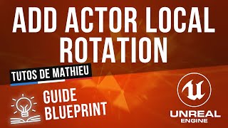 Famous Add Actor Local Rotation - Guide du Blueprint UE4 Profile