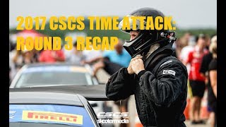 CSCS TIME ATTACK 2017: ROUND 3 RECAP
