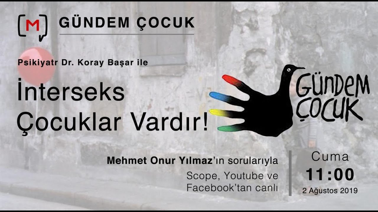 periscope pc Gündem Çocuk: İnterseks çocuklar vardır! Konuk: Koray Başar