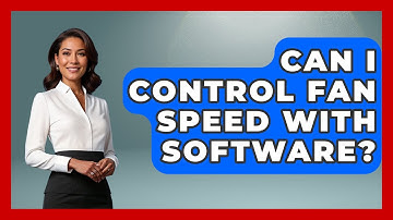Can I Control Fan Speed With Software? - Your Computer Companion