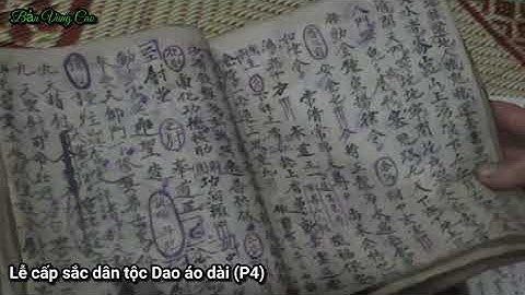 Lễ cấp sắc Dao khăn trắng (P4) thầy cúng sách - BVC