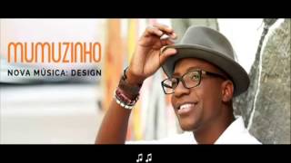 Mumuzinho - Design (Lançamento TOP 2015)