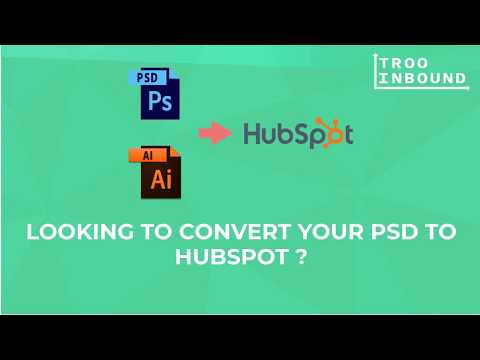 PSD To HubSpot | TRooInbound