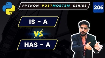 Is-A vs Has-A Relationship in Python | Inheritance vs Composition Explained