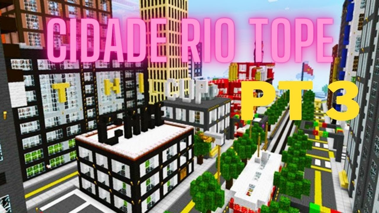 MINECRAFT - Mostrando a cidade moderna RIO TOPE no minecraft - YouTube