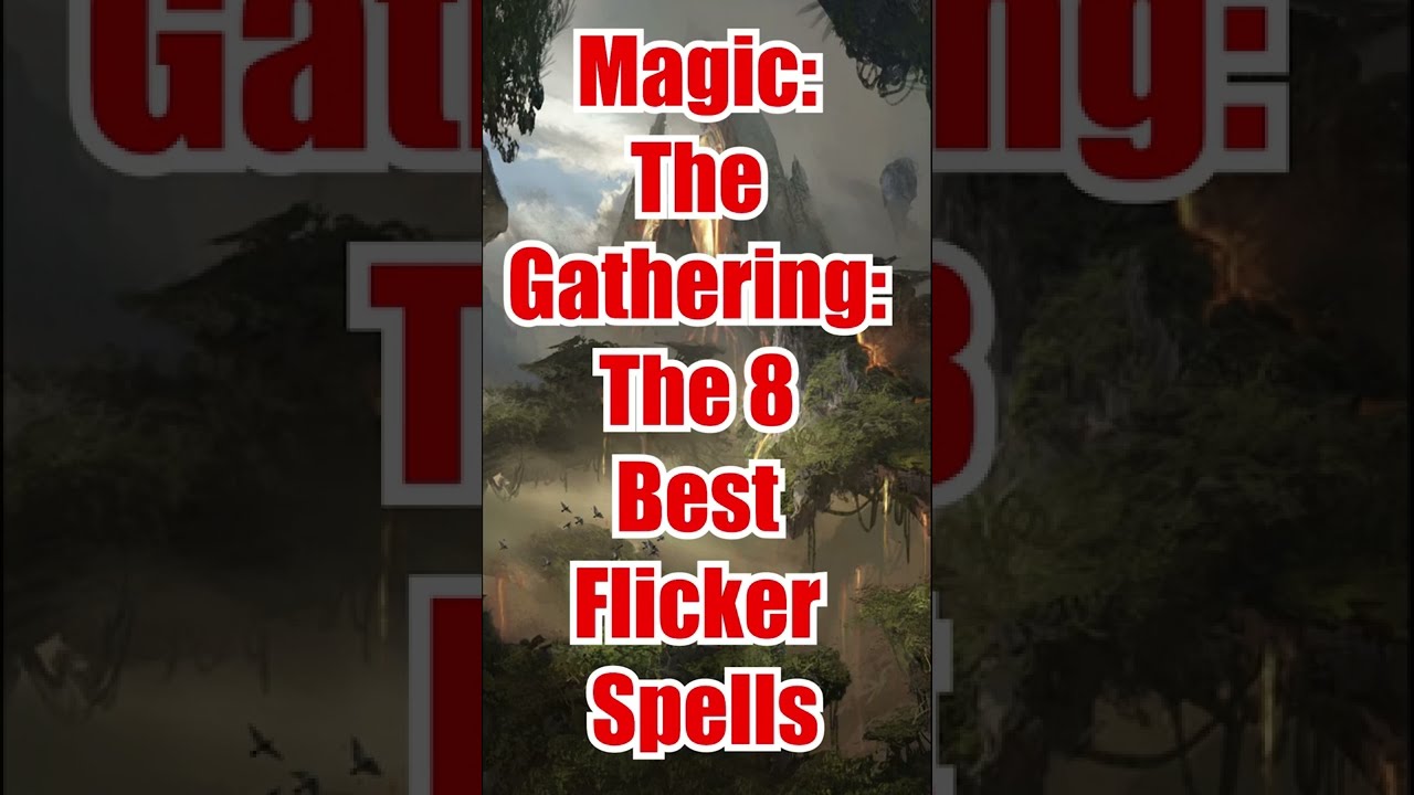 Magic: The Gathering – The 8 Best Flicker Spells - YouTube