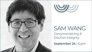 Sam Wang: Gerrymandering and Election Integrity