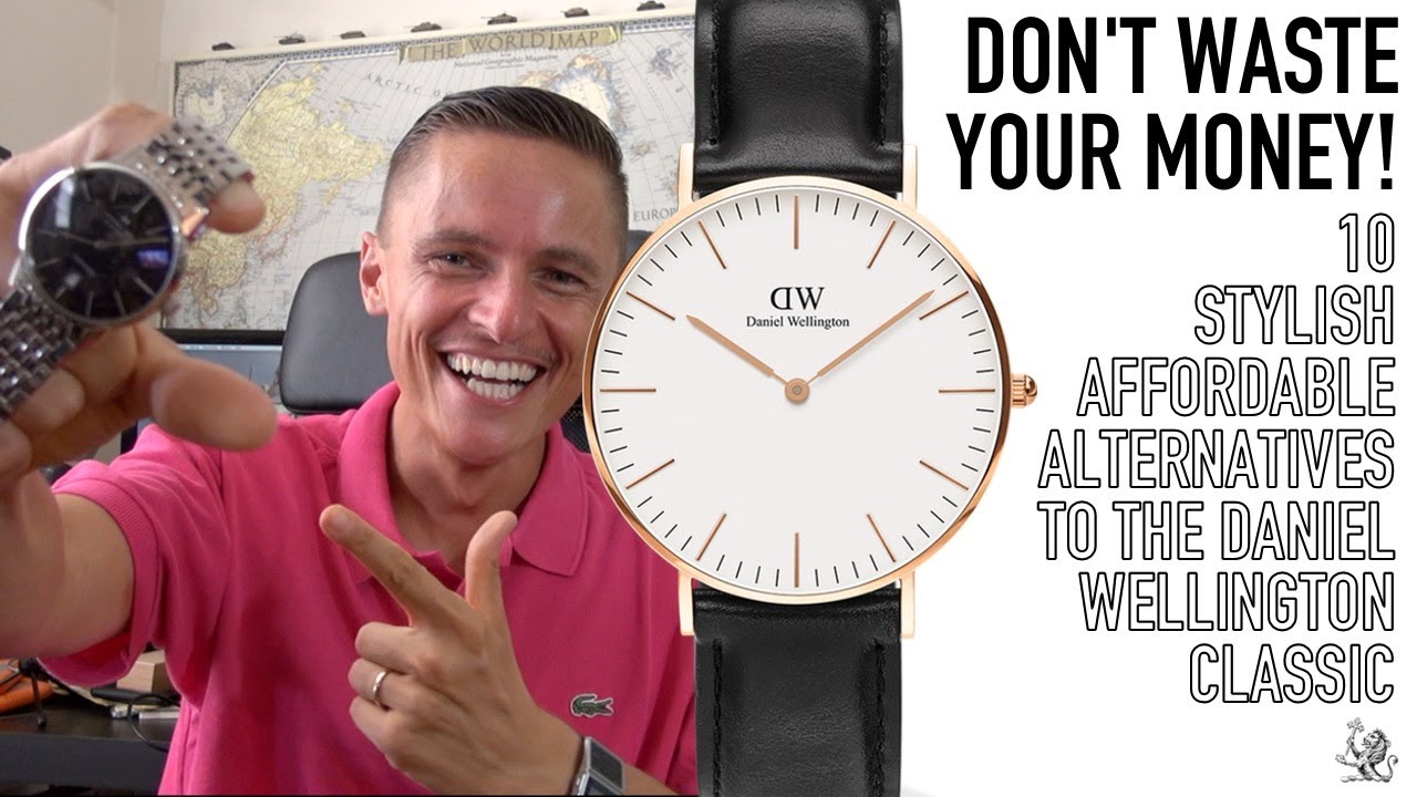 forskellige Thrust omgive 5 Reasons Why Daniel Wellington Is Perhaps The Worst Watch Brand Ever -  YouTube
