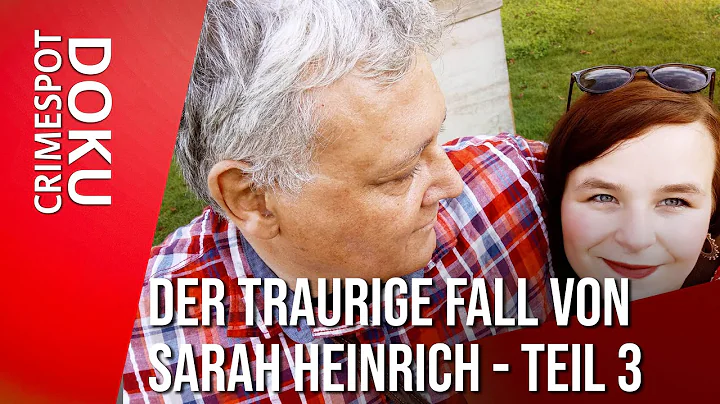 Der traurige Fall von Sarah Heinrich - Teil 3 | Cr...