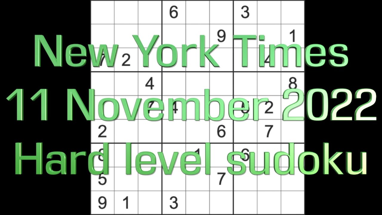 Sudoku solution – New York Times sudoku 11 November 2022 Hard level ...