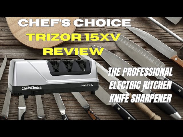 Chef'sChoice Trizor 15XV Professional Electric Knife Sharpener