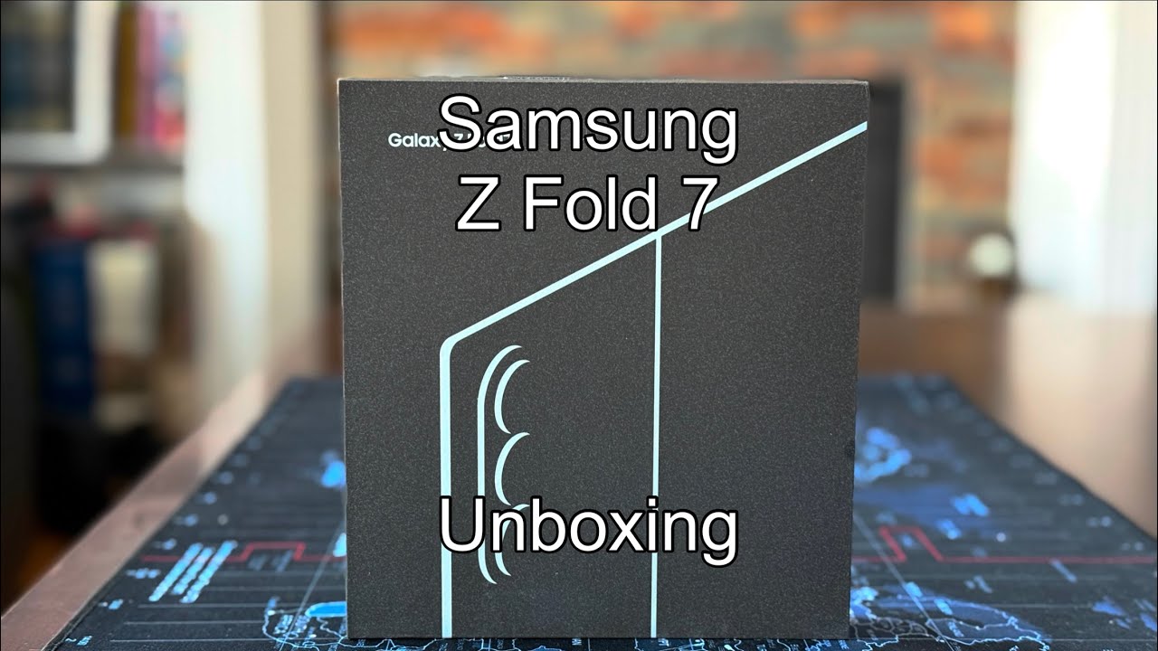 Samsung Z Fold 7 Unboxing
