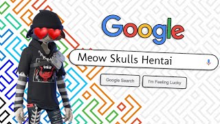 Dont Look Up Meow Skulls On Google Fortnite