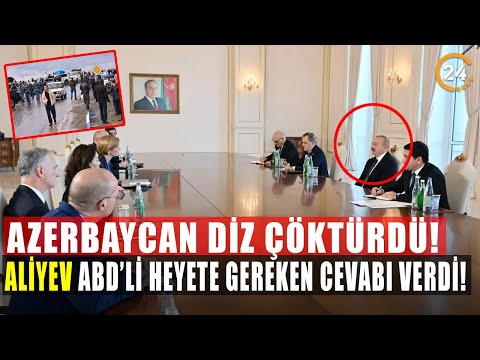 Ermeniler İçin Telaşla Gelen ABD’li Heyete Aliyev Gereken Cevabı Bakın Nasıl Verdi!