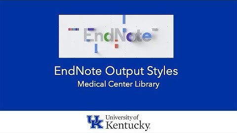 EndNote Byes -  Editing Output Styles