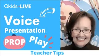 VOICE Presentation PROP Play for Online ESL Teaching! | LIVE | Qkids