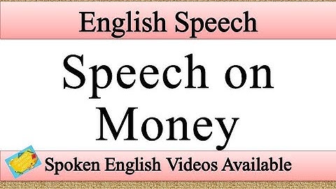 Speech on Money in English | Money speech in english