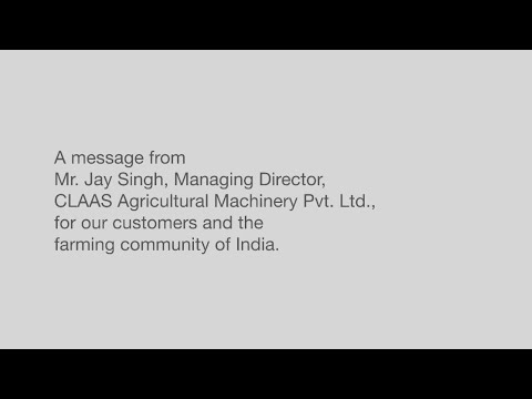 A few words of gratitude and inspiration from Mr. Jay Singh, MD, CLAAS Agricultural Machinery