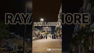 #Lahore #Raya #DHA #pakistan #viral #shortsfeed #vlog #fyp #food