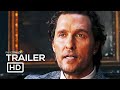 THE GENTLEMEN Official Trailer (2020) Matthew McConaughey, Charlie Hunnam Movie HD