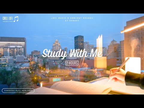 2-Hour Study With Me With Chill Lofi Music At Sunset With City View