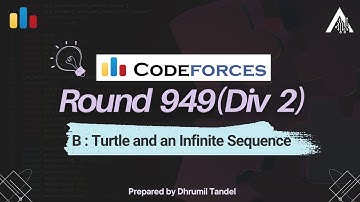 Codeforces Round 949 B - Turtle and an Infinite Sequence