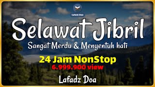 Sholawat Jibril LAFADZ DOA - Sholawat Merdu Menyentuh Hati Menggetarkan Jiwa | Sholawat Nabi Nonstop
