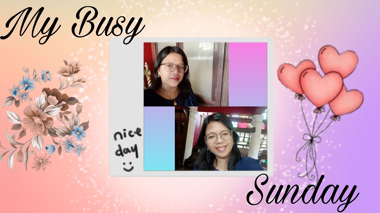 My Busy Sunday - YouTube