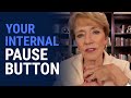 Your internal pause button  mary morrissey  life and transformation
