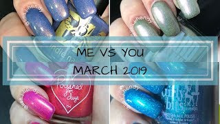 ME VS YOU! | MARCH 2019