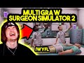 Multi gra w surgeon simulator 2 w yfl