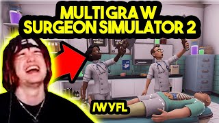 Video thumbnail of "MULTI gra w SURGEON SIMULATOR 2 /w YFL"
