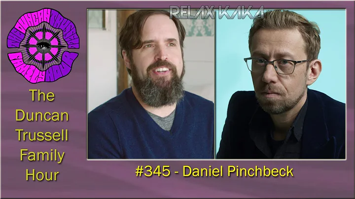 DTFH #345 - Daniel Pinchbeck