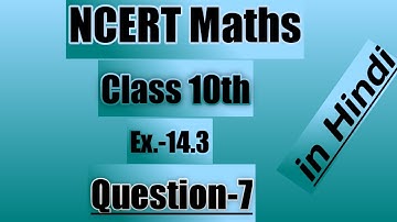 Class 10 maths ch 14 exercise 14.3 Q 7 @ex14.3class10q7 @class10mathschapter14 @mathesbyaj