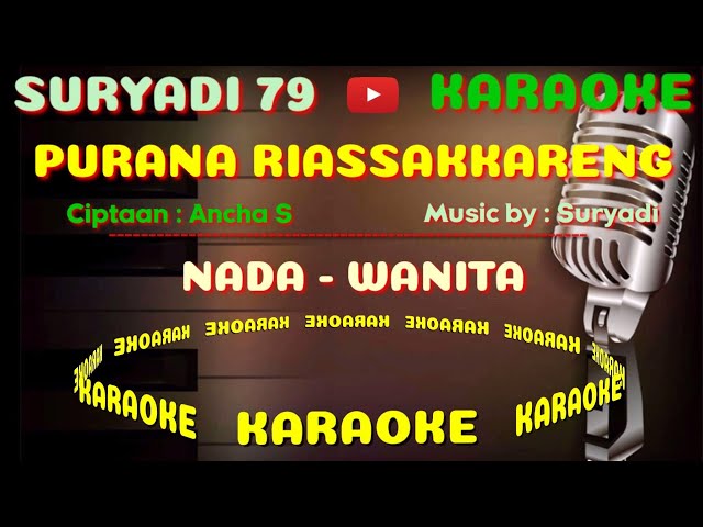 karaoke PURANA RIASSAKKARENG nada wanita ciptaan ANCHA S class=