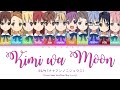 22/7 - Kimi wa Moon (君はMoon) ColorCoded Lyrics Kan|Rom|Eng