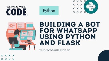 Building a Bot for WhatsApp using Python and Flask