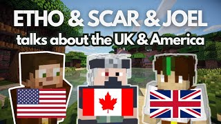 Etho, Scar, and Joel discussed the UK and America 🇬🇧🇺🇸 || Hermitcraft X