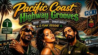 Pacific Coast Highway Grooves 🚗💨 (Snoop Dogg x Rihanna x Damian