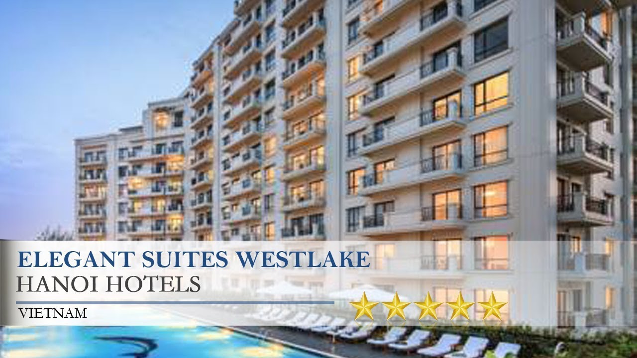 khách sạn elegant suites westlake New Update Elegant Suites Westlake - Hanoi Hotels, Vietnam
