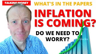 Financial Times articles on Inflation and why we shouldn't worry. by Talking Money 81 views 3 years ago 8 minutes, 51 seconds
