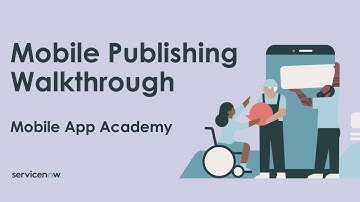 Mobile App Academy: Mobile Publishing Walkthrough
