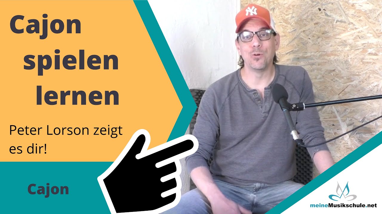 Cajon spielen lernen mit Peter Lorson YouTube
